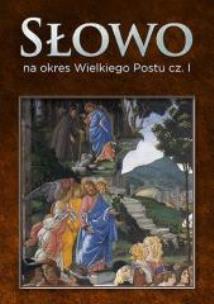 Okładka książki Słowo na okres Wielkiego Postu cz.1