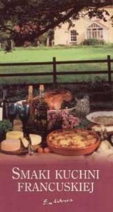 Okładka książki Smaki kuchni francuskiej