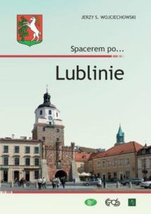 Okładka książki Spacerem po... Lublinie
