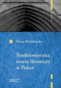 Okładka książki Średniowieczna teoria literatury w Polsce Rekonesans