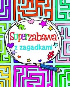 Okładka książki Superzabawa z zagadkami