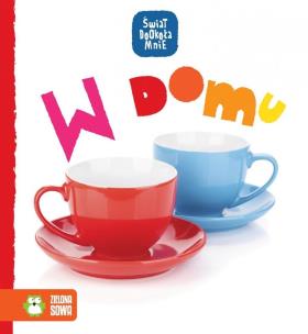 Okładka książki Świat dookoła mnie. W domu