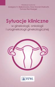 Okładka książki Sytuacje kliniczne w ginekologii, onkologii ginekologicznej i uroginekologii