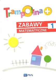 Okładka książki Trampolina+ Zabawy matematyczne 1