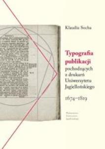 Okładka książki Typografia publikacji pochodzących z drukarń UJ...