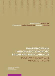 Opakowanie Uwarunkowania i wielopłaszczyznowość badań nad resocjalizacją