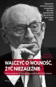 Okładka książki Walczyć o wolność, żyć niezależnie