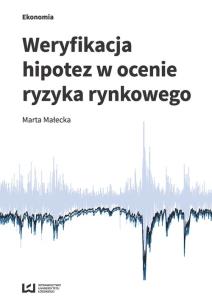 Okładka książki Weryfikacja hipotez w ocenie ryzyka rynkowego