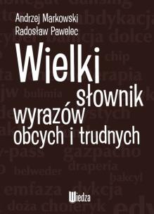 Okładka książki Wielki słownik wyrazów obcych i trudnych