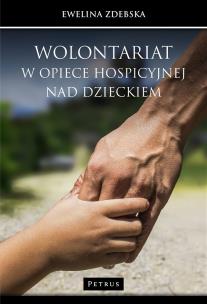 Okładka książki Wolontariat w opiece hospicyjnej nad dzieckiem
