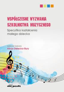 Okładka książki Współczesne wyzwania szkolnictwa muzycznego.