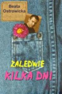 Okładka książki Zaledwie kilka dni