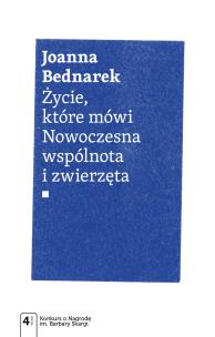 Okładka książki Życie, które mówi. Nowoczesna wspólnota i zwierzęta
