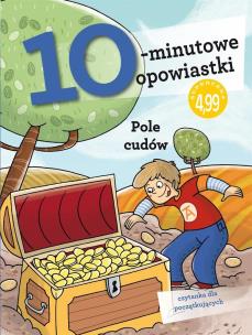 Okładka książki 10-minutowe opowiastki. Pole cudów