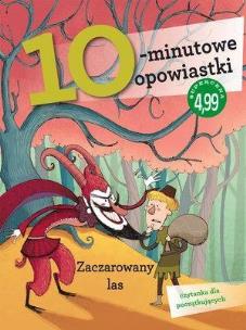 Okładka książki 10-minutowe opowiastki. Zaczarowany las