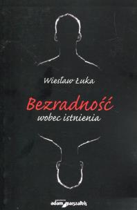 Okładka książki Bezradność wobec istnienia
