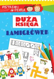 Okładka książki BYSTRZAKI DO DZIEŁA Duża księga łamigłówek
