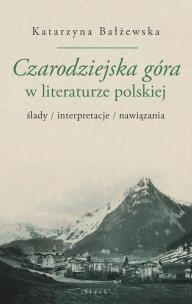 Okładka książki Czarodziejska góra w literaturze polskiej