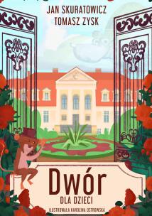 Okładka książki Dwór wiejski dla dzieci.