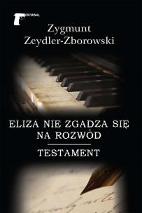 Okładka książki Eliza nie zgadza się na rozwód / Testament