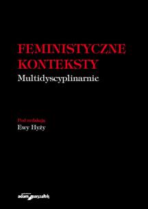 Opakowanie Feministyczne konteksty. Multidyscyplinarnie