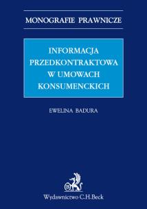 Okładka książki Informacja przedkontraktowa w umowach konsumenckich