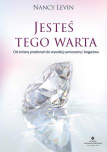 Jesteś tego warta. Autor: Levin Nancy. Multiszop.pl Okładka książki Jesteś tego warta