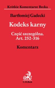 Okładka książki Kodeks karny Część szczególna Komentarz KKB Art. 252-316. Komentarz