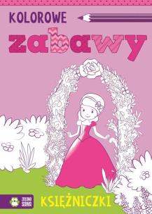 Okładka książki Kolorowe zabawy Księżniczki