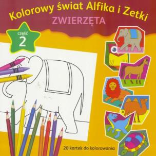 Okładka książki Kolorowy świat Alfika i Zetki Zwierzęta