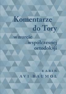 Okładka książki Komentarze do Tory w nurcie współczesnej ortodoksji