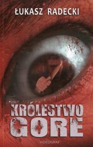 Okładka książki Królestwo Gore