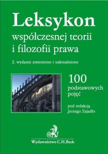 Okładka książki Leksykon współczesnej teorii i filozofii prawa 100 podstawowych pojęć