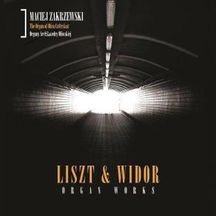 Okładka książki Liszt&Widor. Organ Works. M. Zakrzewski CD