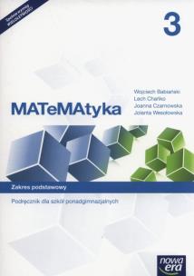 MATeMAtyka 3 Podręcznik Zakres podstawowy Szkoły ponadgimnazjalne LO 3. Autor: Babiański Wojciech, Chańko Lech, Czarnowska Joanna. Multiszop.pl Okładka książki MATeMAtyka 3 Podręcznik Zakres podstawowy Szkoły ponadgimnazjalne LO 3