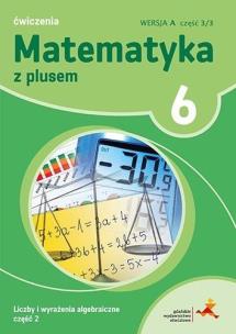 Okładka książki Matematyka SP 6 Z Plusem Liczby i...2 wersja A GWO