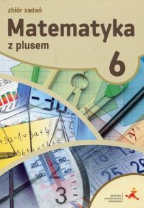 Okładka książki Matematyka SP 6 Z Plusem Zbiór zadań GWO