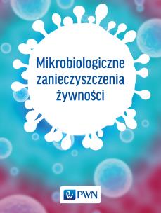 Okładka książki Mikrobiologiczne zanieczyszczenia żywności