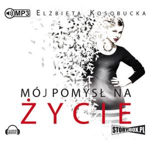 Okładka książki Mój pomysł na życie - Audiobook