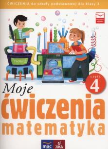 Okładka książki Moje ćwiczenia Matematyka 3 część 4