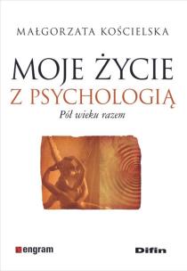 Okładka książki Moje życie z psychologią