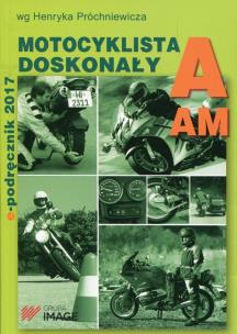 Okładka książki Motocyklista doskonały A E-podręcznik 2017