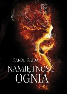 Okładka książki Namiętność Ognia