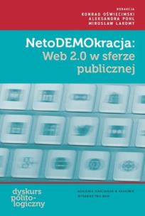 Okładka książki NetoDEMOkracja: Web 2.0 w sferze publicznej