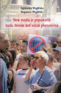 Okładka książki New media in popuworld tools threats and social phenomena