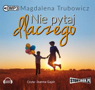 Okładka książki Nie pytaj dlaczego - Audiobook