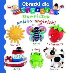Okładka książki Obrazki dla maluchów. Słowniczek polsko-angielski