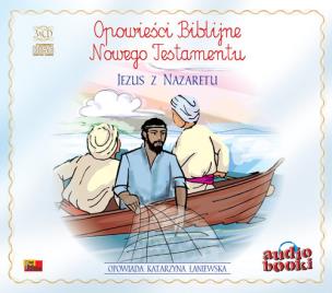 Okładka książki Opowieści Biblijne Jezus z Nazaretu - Audiobook