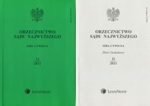 Opakowanie Orzecznictwo Sądu Najwyższego Izba Cywilna 12/2011 / Orzecznictwo Sądu Najwyższego Izba Cywilna Zbiór Dodatkowy D/2011