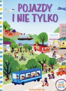 Okładka książki Patrz, znajdź, ucz się. Pojazdy i nie tylko